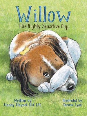 cover image of Willow the Highly Sensitive Pup
